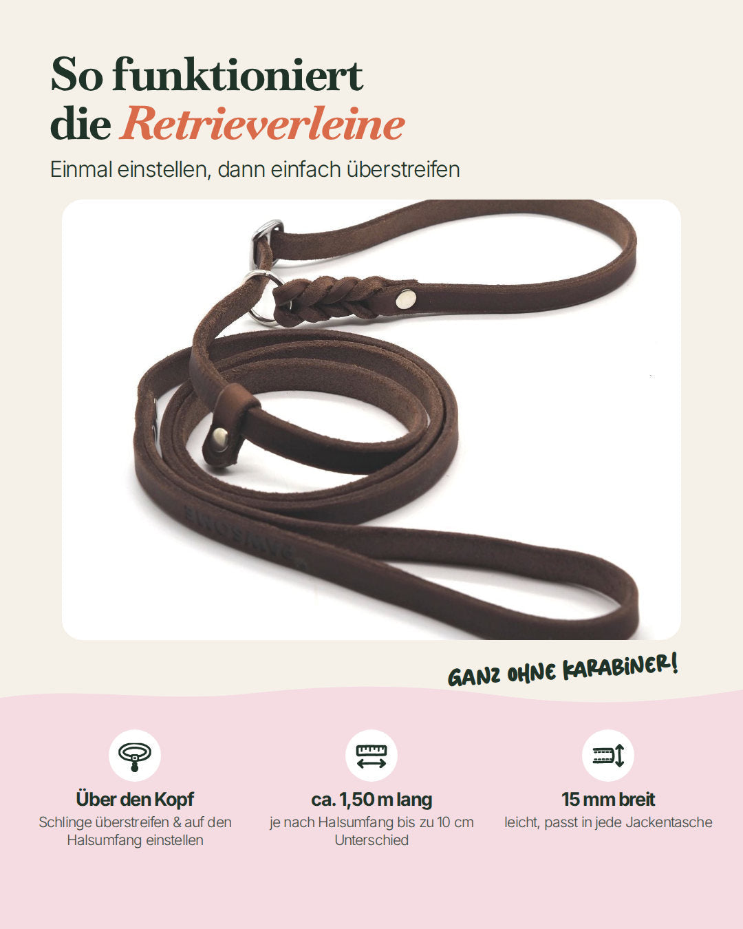 So funktioniert die Retrieverleine Bayo aus Fettleder: überstreifen, ca. 1,50 m lang, 15 mm breit