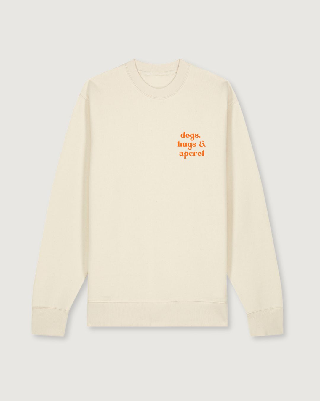 Premium Organic Sweatshirt 'dogs, hugs & aperol'